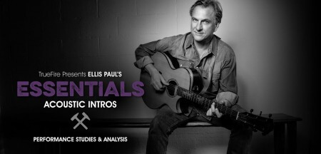 Truefire Ellis Paul Essentials Acoustic Intros TUTORiAL